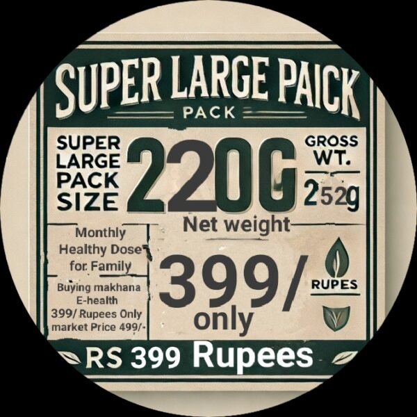 Extra Large Makhana – King-Size Crunch & Nutrition | E-Health Food - Image 3